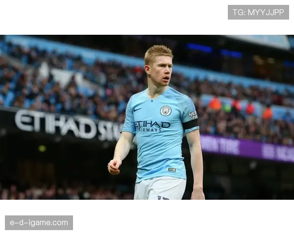 德布劳内达成曼城生涯新里程碑，稳健状态引关注